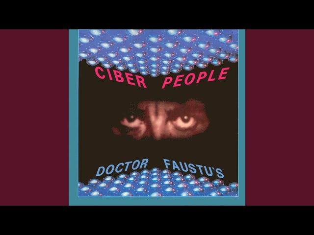 Cyber People - Dr. Faustus