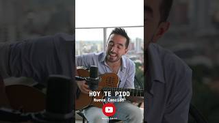 ¿Dejaste de creer en el amor? &quot;Hoy Te Pido&quot; es una canción que escribí para vos ♥️ #pop #cancion