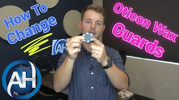 How to change Oticon Wax Guards - Applied Hearing Solutions
