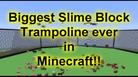 Biggest Slime Block Trampoline EVER in Minecraft- All Monsters+Animals Bouncing