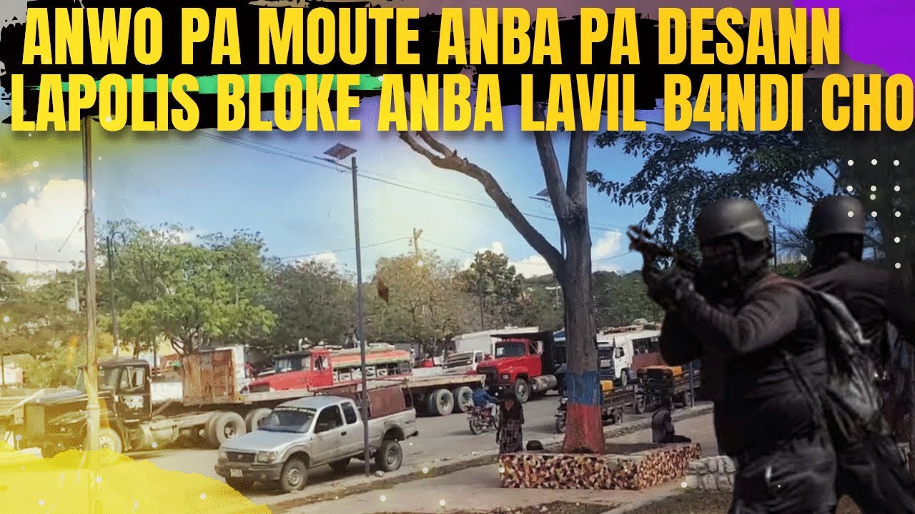 ANWO PA MOUTE ANBA PA DESANN LAPOLIS BLOKE ANBA LAVI 2 PYE B4NDI YO PRAN NAN YON SèL SOULYE