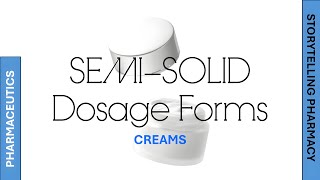 Creams (Semi-Solid Dosage Forms) - Pharmaceutics