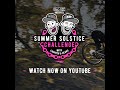 Summer Solstice Challenge with Chopper and Deaks