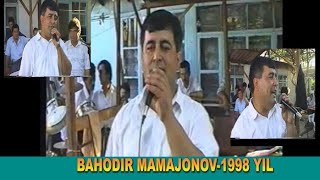 БАХОДИР МАМАЖОНОВ РЕТРО-1998#BAHODIR MAMAJONOV RETRO-1998
