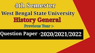 History General|4th Semester Previous Years Question Paper|20/21/22|West Bengal State University