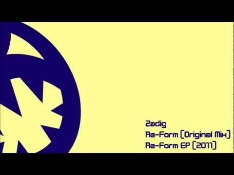 Zadig — Zadig - Re-Form (HQ Original Mix)