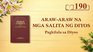 Araw-araw na mga Salita ng Diyos: Pagkilala sa Diyos | Sipi 190