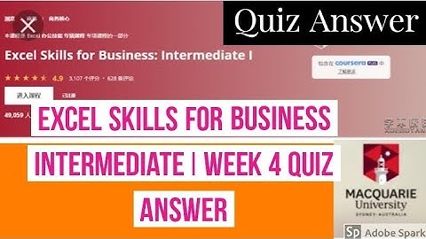 Excel skills for business intermediate I week 4 quiz answer key | coursera excel intermediate answer