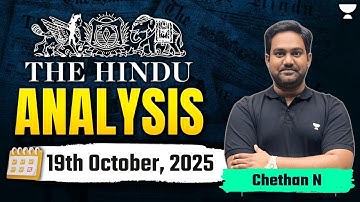 The Hindu Newspaper Analysis | 19th October | UPSC Current Affairs Today | Chethan N
