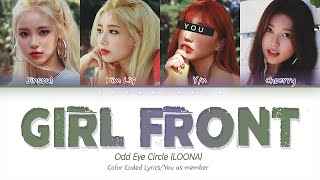 LOONA/ODD EYE CIRCLE (이달의 소녀) — 'Girl Front' (4 Members ver.) (Color Coded Lyrics Han|Rom|Eng)