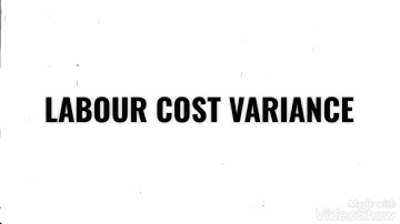 STANDARD COSTING|LABOUR COST VARIANCE