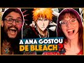 A ANA GOSTOU DE BLEACH!
