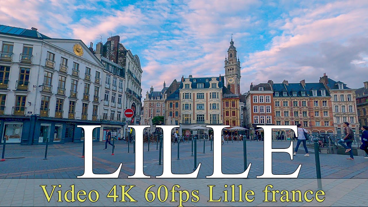 Lille | France | 4K | walking | City of Lille | Vivre à Lille | Virtual tours | مدينة ليل الفرنسية
