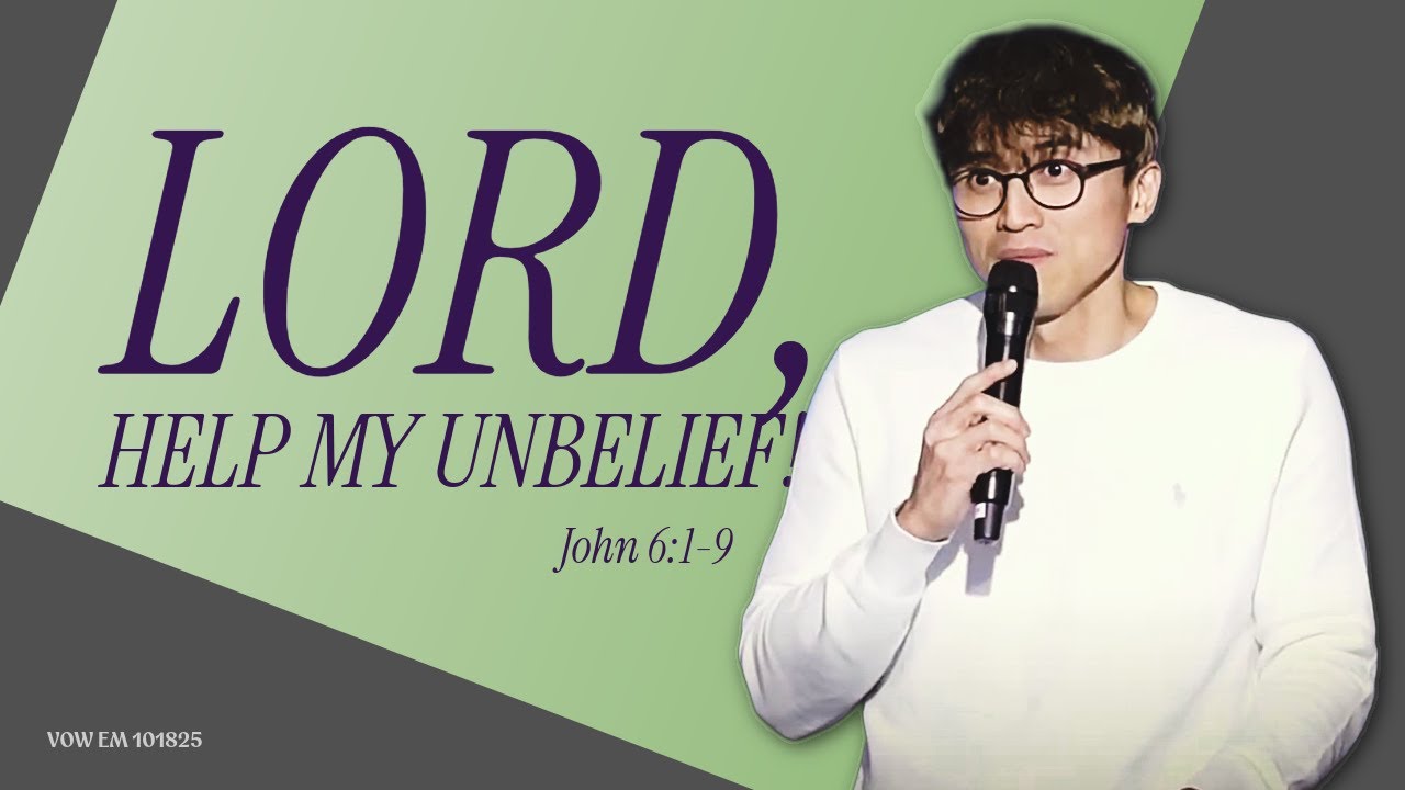 Lord, Help My Ubelief