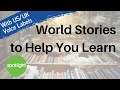 World Stories to Help You Learn | practice English with Spotlight