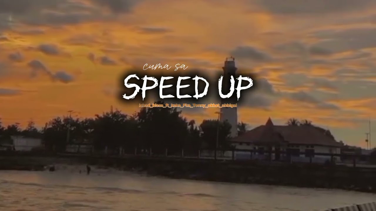 speed up_(CUMA SA)_ichad_ bless_ft_kaka_Eks,_Tonny_ okhet,_Abbigai _ music official 2024