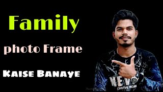 Family Photo frame kaise Banaye ll Family ke liye photo frame Kaise Banaye ll Rahul Banafar screenshot 5