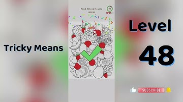 Tricky Means Level 48 - Find 10 red Fuits | Walkthrough | SolutionGuruji