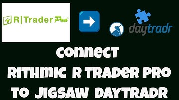 Tutorial: Hoe je Rithmic R Trader Pro verbindt met Jigsaw Daytradr