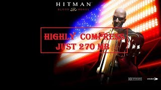 Hitman 4 blood money free download | Highly compress only 270 MB | Ashiqul Gamer