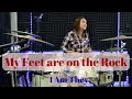 MY FEET ARE ON THE ROCK - I Am They - Drum Cover