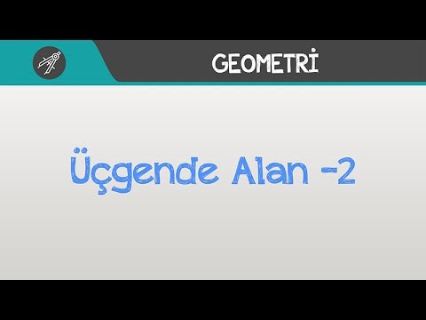 ÜÇGENDE ALAN -2 | Geometri | Hocalara Geldik