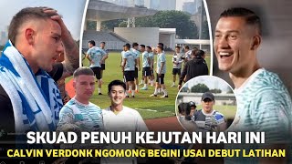 Reaksi Calvin Verdonk Latihan Perdana, Tak Sabar Debut! Skuad Dirombak~STY Bikin Jay Idzes Terharu