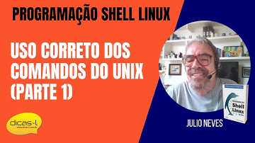 Uso correto dos comandos do UNIX - Parte 1