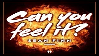 Sean Finn - Can You Feel It ? (Club Edit - Official Video)