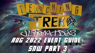 August 2022 Event Guide - Strange New Worlds Part 3 // Star Trek Fleet Command STFC // UltimatDJz