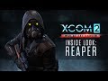 XCOM 2: War of the Chosen - Inside Look: The Reaper