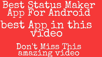 Top 6 best Status maker apps for 2022 || Trending Whatsapp  Status Maker Apps🔥