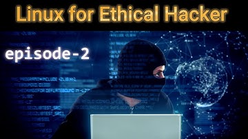 Basic Linux for hackers: episode 2