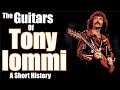 The Guitars of Tony Iommi: A Short History