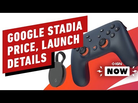 Google Stadia Price, Launch Window, Games Announced - IGN Now