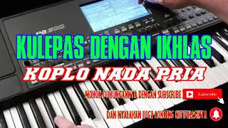 karaoke Kulepas dengan ikhlas koplo  nada Pria