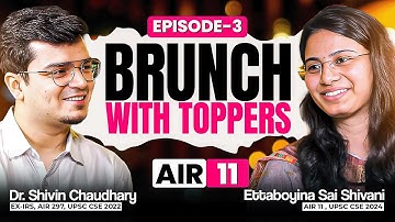 Brunch With Toppers | Ep 3 - Ettaboyina Sai Shivani AIR 11 UPSC CSE 2024