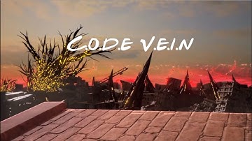 Code Vein - Friends Opening