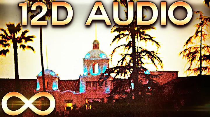 Eagles - Hotel California 🔊12D AUDIO🔊 (Multi-directional)