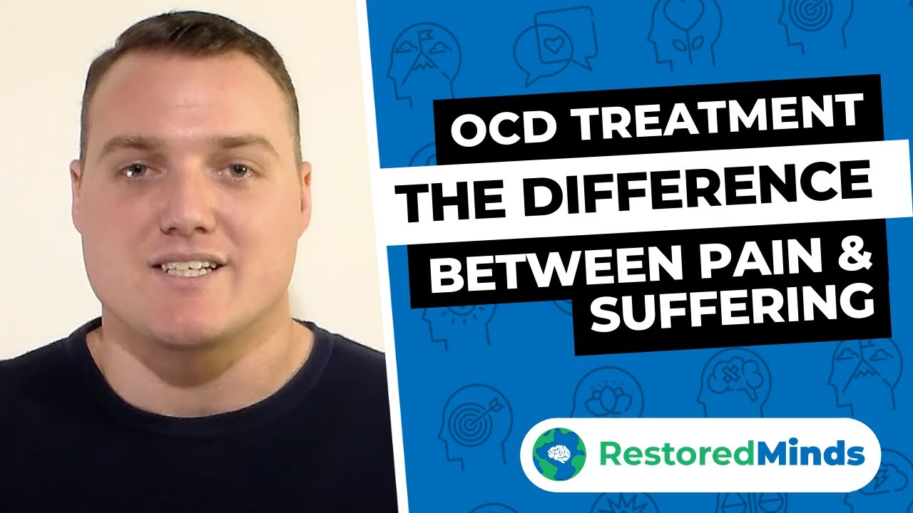 OCD Treatment - The Difference Between Pain and Suffering - YouTube