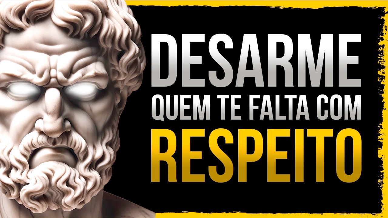 10 Atitudes que Desarma Quem não Te Respeita | Sabedoria Estoica