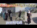 Finally I Reached My Peer S Street ЁЯШнЁЯТФ Shahnaz Vlogs Finally I Reached My Peer S Street ЁЯШнЁЯТФ Shahnaz Vlogs