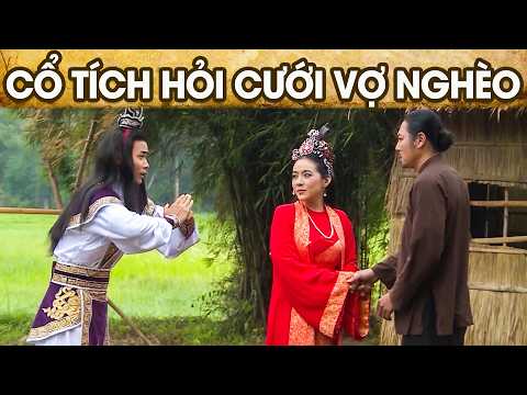 CỔ TÍCH HỎI CƯỚI VỢ NGHÈO | CỔ TÍCH VIỆT NAM | PHIM TRUYỆN CỔ TÍCH HAY NHẤT 2026 | GHIỀN CỔ TÍCH