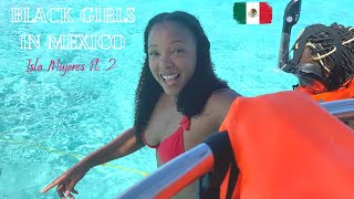 Black Girls in Isla Mujeres Pt.  2