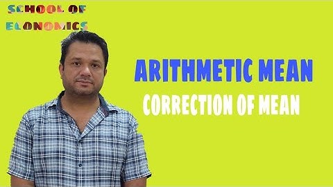 ARITHMETIC MEAN || CORRECTION OF MEAN || EP-5 || EXPLAINED BY JASWINDER SINGH