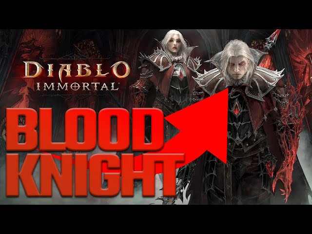 Diablo Immortal New Class Blood Knight Release Date