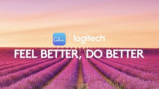 Logitech x Calm- Bring Wellbeing to the workspace