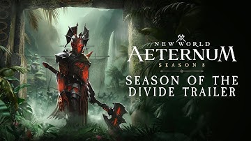 New World: Aeternum - Season 8: Season of the Divide Trailer