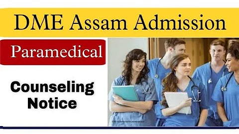 DME Assam Paramedical admission 2022 // 3rd round councelling paramedical course