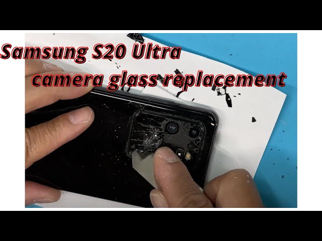 Samsung S20, S20 plus, 20 Ultra camera glass replacement. Hướng dẫn thay Kính camera S20, S20+, S20U